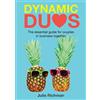 Effective Solutions in Business Dynamic Duos: the essential guide for couples in business together: 1