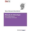 libreriauniversitaria.it Manuale di vittimologia. Nuovi modelli esplicativi in criminologia e vittimologia