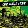 Les Cadavres La Catastrophe N'Est Plus A Venir (Vinyl LP)