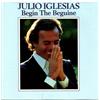 Julio Iglesias Begin the Beguine (CD)