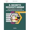 Grafill Il Decreto Requisiti Minimi dal D.M. 26/06/20158 al D.M. 28/10/2025. Cosa cambia per APE e Relazione ex Legge 10/91. Con software in WebApp
