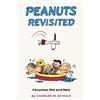 Charles M. Schulz Peanuts Revisited (Copertina rigida) Peanuts
