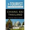 Greater Than a Tourist Mihir Greater Than a Tourist- Chiang Rai Tha (Tascabile)