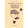 Felipe Santa-Cruz El vagabundo que se creía Sherlock Holmes (Tascabile)