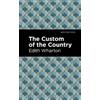 Edith Wharton The Custom of the Country (Tascabile)