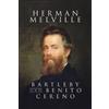 Herman Melville Bartelby and Benito Cereno (Tascabile)