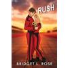 Bridget L Rose Rush (Tascabile) Pitstop