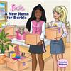 Courtney Carbone Barbie: A New Home for Barbie (Tascabile)