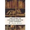 W Scott Elliot The Story of Atlantis and the Lost Lemuria (Tascabile)