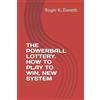 Roger K Daneth The Powerball Lottery. How to Play to Win, New System (Tascabile)