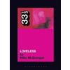 Mike McGonigal My Bloody Valentine's Loveless (Tascabile) 33 1/3