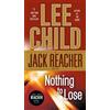 Lee Child Nothing to Lose (Tascabile) Jack Reacher