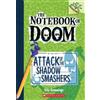Troy Cummings Notebook of Doom: #3 Attack of the Shadow Smashers (Tascabile)