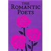 John Keats George Gordon Byron Percy Bysshe Shelley W Romantic Poets (Tascabile)