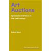 Lund Humphries Pub Ltd Art Auctions: Spectacle and Value in the 21st Century