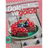 GRIBAUDO Dolci vegolosi. Piccolo manuale di pasticceria vegana: tutte le basi e tante facili ricette