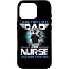 Family Matching Dad Job Title Father's D Custodia per iPhone 16 Pro I Have Two Titles Dad And Nurse Funny Fathers Day