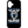Family Matching Dad Job Title Father's D Custodia per iPhone 16 I Have Two Titles Dad And Nurse Funny Fathers Day