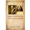 Lulu.com Edgar Cayce on the Life of Jesus Christ