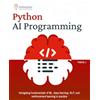 GitforGits Python AI Programming: Navigating fundamentals of ML, deep learning, NLP, and reinforcement learning in practice
