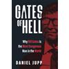 Bombardier Books Gates of Hell: Why Bill Gates Is the Most Dangerous Man in the World