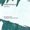 Didier Rotella: Zone Grise (CD) Ensemble Proxima Centauri Ensemble Links