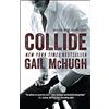 Atria Books Collide: Book One in the Collide Series