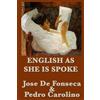 Start Publishing LLC English as She Is Spoke