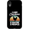 I Like Chickens & Maybe 3 People Custodia per iPhone XR Mi piacciono i polli e forse 3 persone