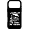 Funny tee I Like Trains And Maybe Like 3 Custodia per iPhone 17 Pro Max Mi piacciono i treni e forse mi piace 3 Persone Train Lovers