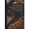 Silvio Pellico La Marchesa Giulia Falletti Di Barolo, Nata Colbert (Tascabile)
