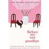 Toshikazu Kawaguchi Before We Say Goodbye (Tascabile)