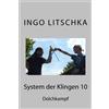 Ingo Litschka System der Klingen 10 (Tascabile) System Der Klingen