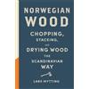 Lars Mytting Norwegian Wood (Copertina rigida)