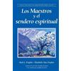 Elizabeth Clare Prophet Mark L Pro Los Maestros y el sendero espiri (Tascabile)
