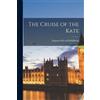 Empson Edward Middleton The Cruise of the Kate (Tascabile)