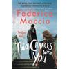 Federico Moccia Two Chances With You (Tascabile)