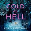 Kelley Armstrong Cold as Hell (Copertina rigida) Haven's Rock