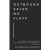 Rex Biberston Ryan Reisert Outbound Sales, No Fluff (Tascabile)