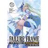 Kaoru Shinozaki Failure Frame: I Became the Strongest and Annihilate (Tascabile)