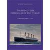 Norbert Zimmermann The forgotten passengers of the Titanic (Tascabile)