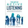 Richard Banks The Art of Active Listening (Tascabile)