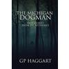 Gp Haggart The Michigan Dogman (Tascabile)
