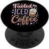 Caffè Freddo Latte Freddo Cold Brew Caff Fueled By Iced Coffee Estate PopSockets PopGrip Adesivo