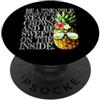 Ananas per le vacanze estive Be A Pineapple Stand Tall Wear A Crown Sweet Inside Hawaii PopSockets PopGrip Adesivo