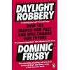 Penguin Daylight Robbery: How Tax Shaped Our Past and Will Change Our Future