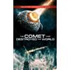 Wownow Entertainment The Comet That Destroyed The World (DVD) David Deaton