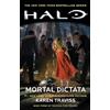 Gallery Books Halo: Mortal Dictata: Book Three of the Kilo-Five Trilogy: Volume 13