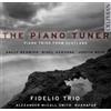 Fidelio Trio The Piano Tuner: Piano Trios from Scotland (CD) Album
