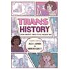 Alex L. Combs A Trans History: A Graphic Novel: From Ancient Times t (Tascabile)